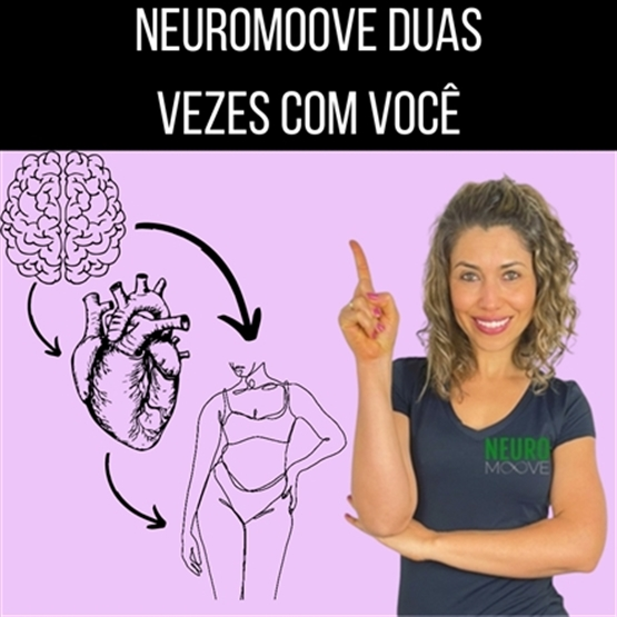 Neuromoove duas vezes com você