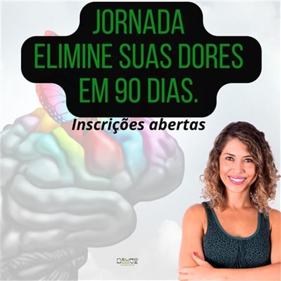 Jornada Elimine suas dores e alcance o poder de cura do seu cérebro.